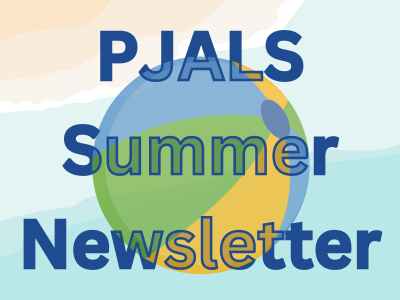 PJALS Summer Newsletter